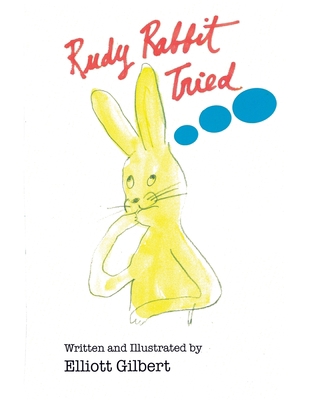 Rudy Rabbit Tried 1669802922 Book Cover