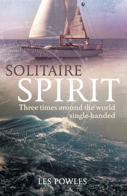 Solitaire Spirit: Three Times Around the World ... B007RYIJ82 Book Cover