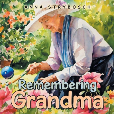Remembering Grandma 1982298529 Book Cover