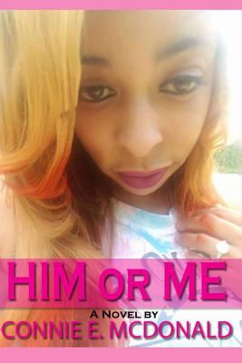 Him or Me 1522861548 Book Cover