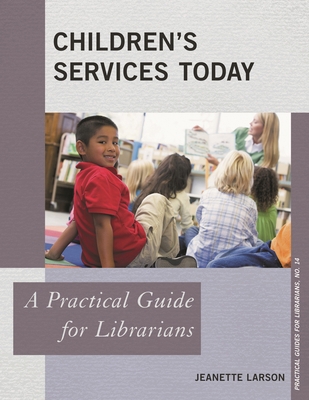 Children's Services Today: A Practical Guide fo... B01I3JARRA Book Cover