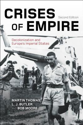 Crises of Empire: Decolonization and Europe's I... 147253025X Book Cover