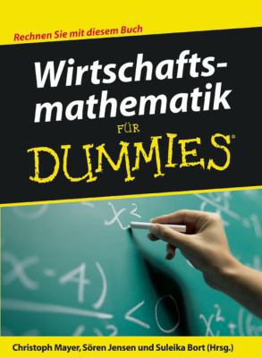 Wirtschaftsmathematik für Dummies (German Edition) [German] 3527703756 Book Cover