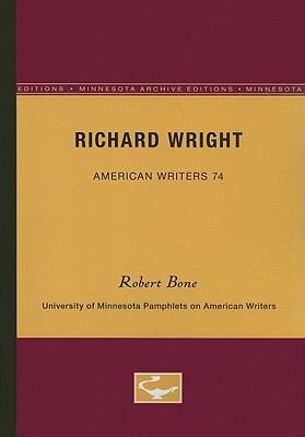 Richard Wright - American Writers 74: Universit... 0816605246 Book Cover