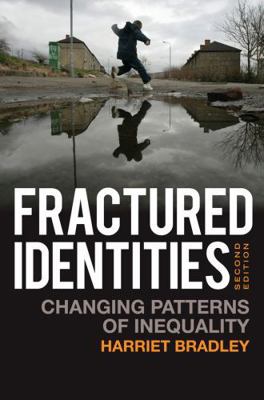 Fractured Identities: Changing Patterns of Ineq... B07D1C31FD Book Cover