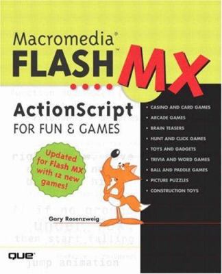 Macromedia Flash MX ActionScript for Fun and Games 0789727994 Book Cover