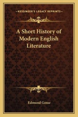 A Short History of Modern English Literature 116277794X Book Cover