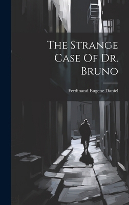 The Strange Case Of Dr. Bruno 1020168951 Book Cover