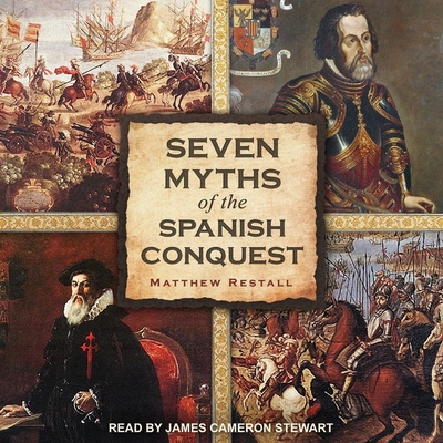 Seven Myths of the Spanish Conquest B08Z9VZWLF Book Cover