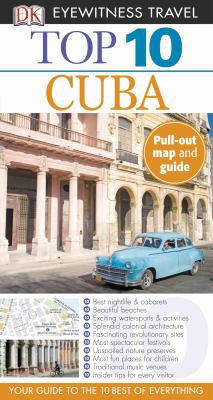 Top 10 Cuba (Eyewitness Top 10 Travel Guide) 0756685494 Book Cover