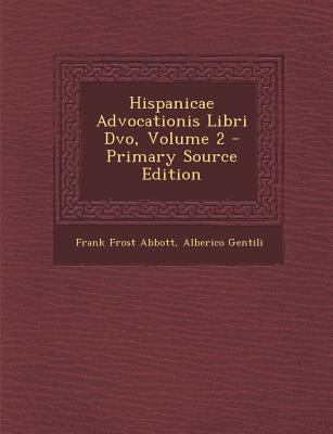 Hispanicae Advocationis Libri DVO, Volume 2 [Latin] 129439827X Book Cover
