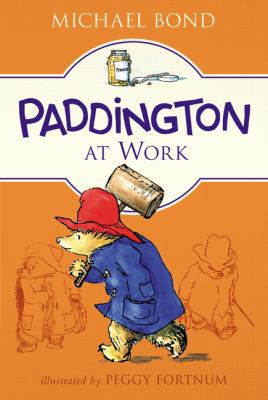 Paddington at Work 0062433121 Book Cover