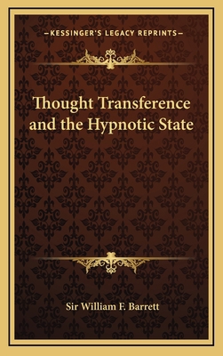 Thought Transference and the Hypnotic State 116863380X Book Cover