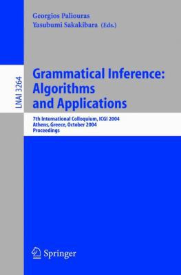 Grammatical Inference: Algorithms and Applicati... 3540234101 Book Cover