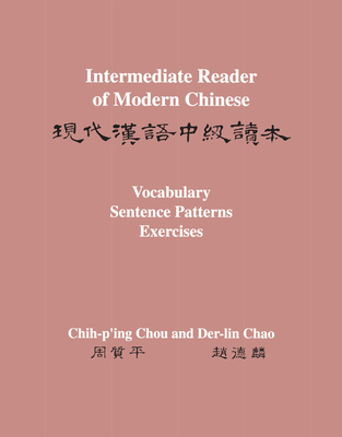 Intermediate Reader of Modern Chinese: Volume I... 0691250715 Book Cover