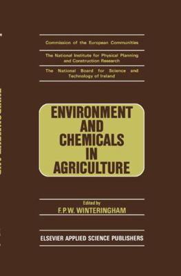 Environment and Chemicals in Agriculture 0853344043 Book Cover