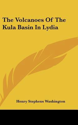 The Volcanoes of the Kula Basin in Lydia 1161679553 Book Cover