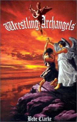 Wrestling Archangels 0759646902 Book Cover