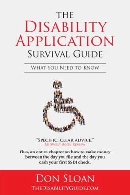 Paperback Disability Application Survival Guide : What You Need to Know Book