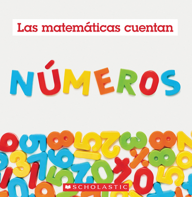 Números (Las Matemáticas Cuentan) [Spanish] 1546102213 Book Cover