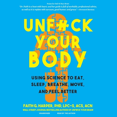 Unf*ck Your Body: Using Science to Eat, Sleep, ... B0BBX4R5X7 Book Cover