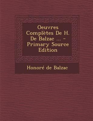 Oeuvres Completes de H. de Balzac ... [French] 129444087X Book Cover