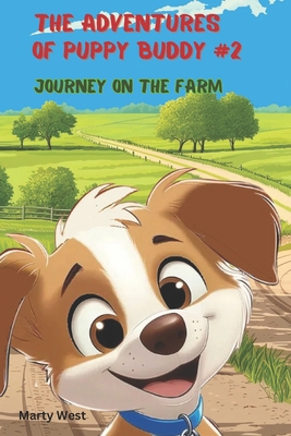 The Adventures of Puppy Buddy: Journey on the F... B0DNJN87ZW Book Cover