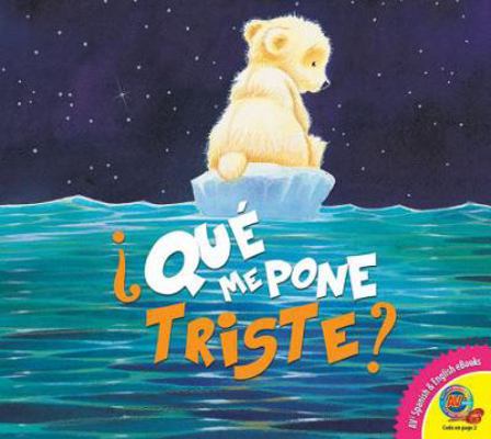 ?Qu? Me Pone Triste? [Spanish] 1489660992 Book Cover