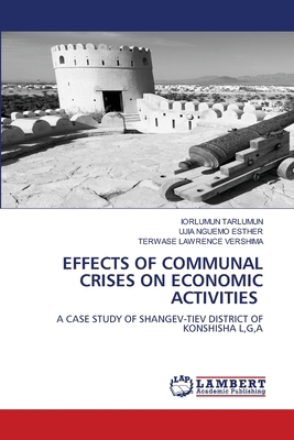 Effects of Communal Crises on Economic Activities 6208421713 Book Cover