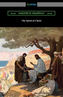 The Spirit of Christ 1420978942 Book Cover