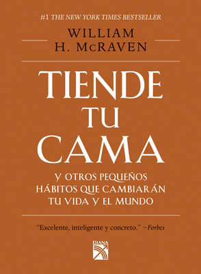 Tiende Tu Cama: Y Otros Pequeños Hábitos Que Ca... [Spanish] 6070745116 Book Cover