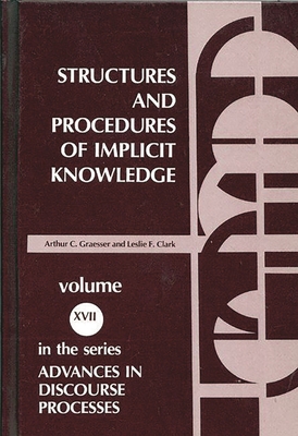 Structures and Procedures of Implicit Knowledge... 0893911925 Book Cover