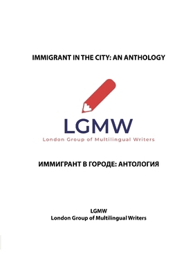 Immigrant in the City: An Anthology: И... 1326204432 Book Cover