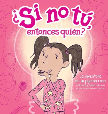 La inventora en la pijama rosa (The Inventor in... [Spanish] 1951317599 Book Cover