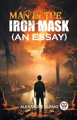 Man In The Iron Mask (An Essay) 9363059022 Book Cover