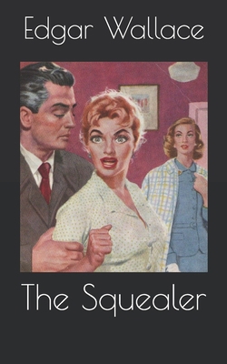 The Squealer 1677595493 Book Cover