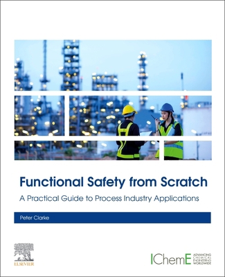 Functional Safety from Scratch: A Practical Gui... 0443152306 Book Cover