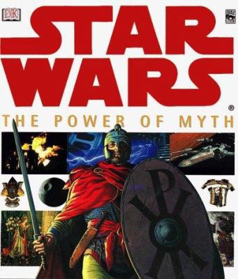 Star Wars the Power of Myth 0789455919 Book Cover