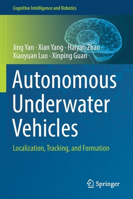 Autonomous Underwater Vehicles: Localization, T... 9811660980 Book Cover