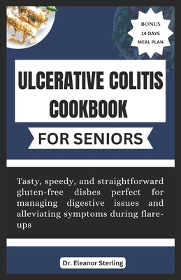 Ulcerative Colitis Cookbook for Seniors: Tasty,...            Book Cover