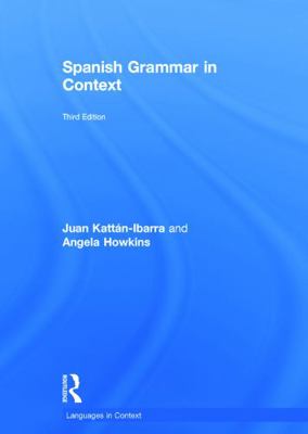 Spanish Grammar in Context [Spanish] 0415723485 Book Cover