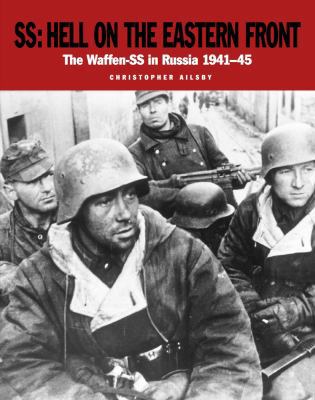 Ss: Hell on the Eastern Front: The Waffen-SS in... 1782743677 Book Cover