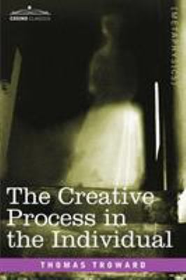 The Creative Process in the Individual 1602061777 Book Cover