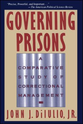 Governing Prisons: A Comparative Study of Corre... 0029078830 Book Cover