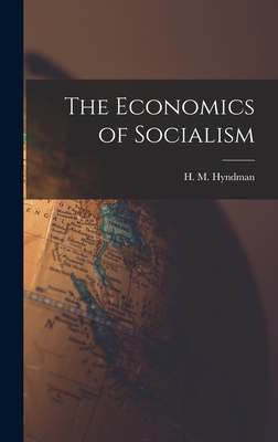 The Economics of Socialism 1017914729 Book Cover