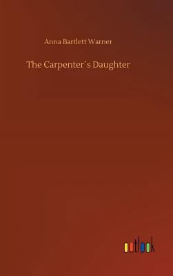 The Carpenter´s Daughter 3732643719 Book Cover