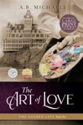 The Art of Love [Large Print] 0997520167 Book Cover