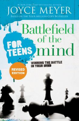 Battlefield of the Mind for Teens: Winning the ... 1546033254 Book Cover