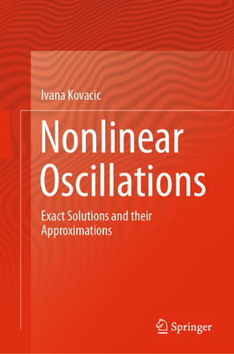Nonlinear Oscillations: Exact Solutions and The... 3030531716 Book Cover