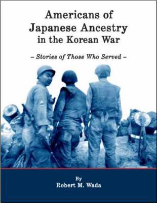 Americans of Japanese Ancestry in the Korean War 1891030760 Book Cover